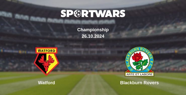 Watford — Blackburn Rovers watch online for free 26.10.2024