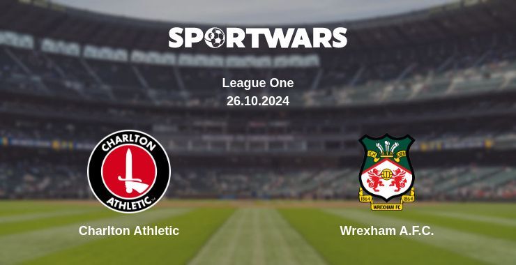 Charlton Athletic — Wrexham A.F.C. watch online for free 26.10.2024