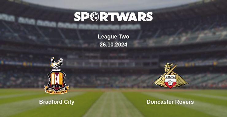 Bradford City — Doncaster Rovers watch online for free 26.10.2024