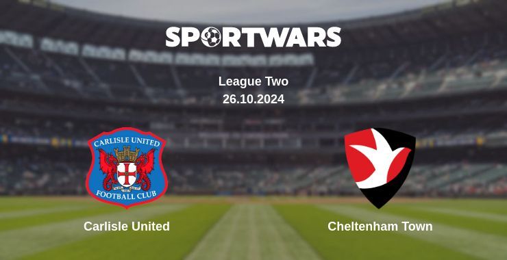 Carlisle United — Cheltenham Town watch online for free 26.10.2024