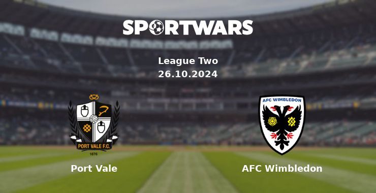 Port Vale — AFC Wimbledon watch online for free 26.10.2024