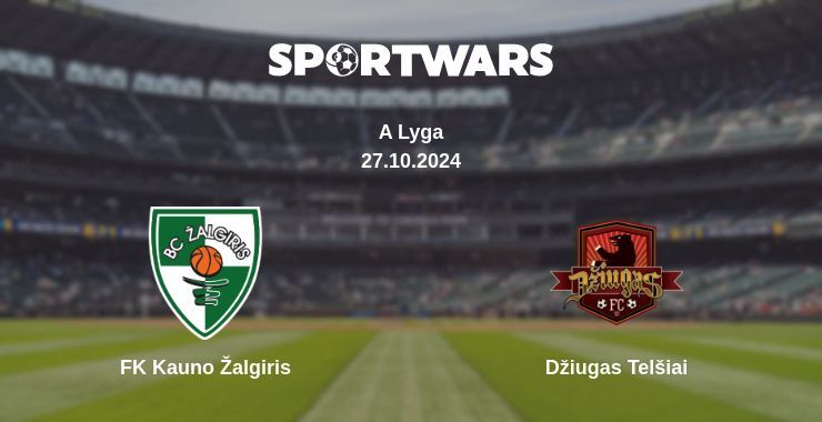 Result of the FK Kauno Žalgiris — Džiugas Telšiai match, 27.10.2024