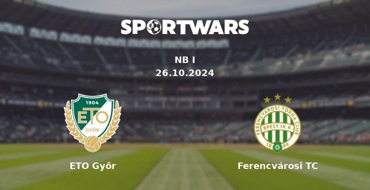 ETO Győr — Ferencvárosi TC watch online for free 26.10.2024