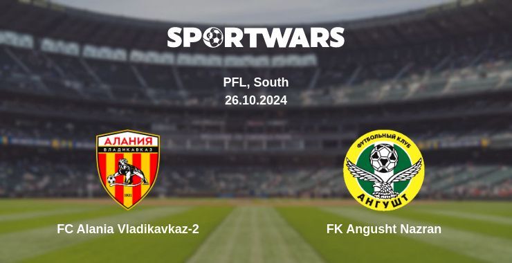 FC Alania Vladikavkaz-2 — FK Angusht Nazran watch online for free 26.10.2024