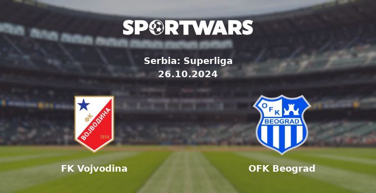 FK Vojvodina — OFK Beograd watch online for free 26.10.2024