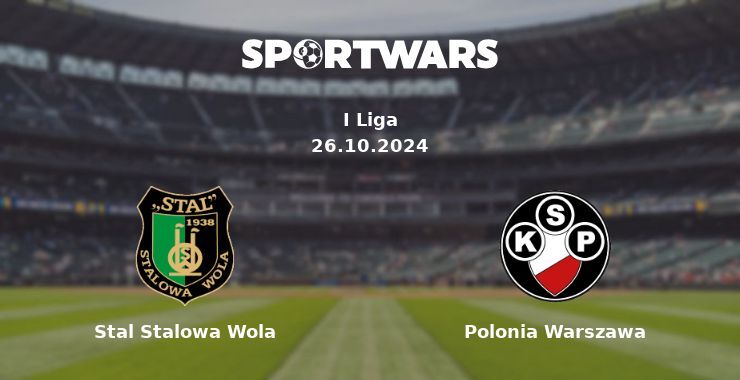 Stal Stalowa Wola — Polonia Warszawa watch online for free 26.10.2024