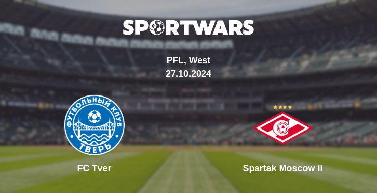 Result of the FC Tver — Spartak Moscow II match, 27.10.2024