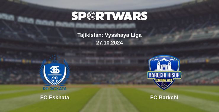 Result of the FC Eskhata — FC Barkchi match, 27.10.2024