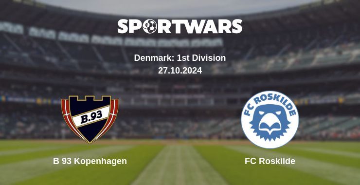 B 93 Kopenhagen — FC Roskilde watch online for free 27.10.2024