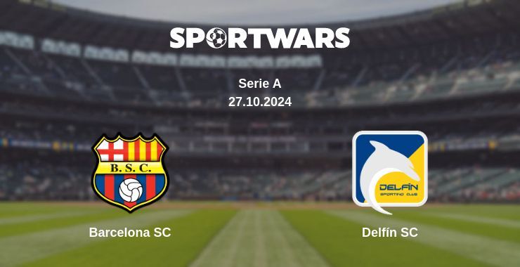 Barcelona SC — Delfín SC watch online for free 27.10.2024