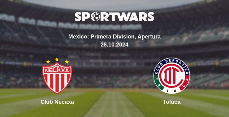 Club Necaxa — Toluca watch online for free 28.10.2024