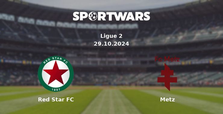 Red Star FC — Metz watch online for free 29.10.2024