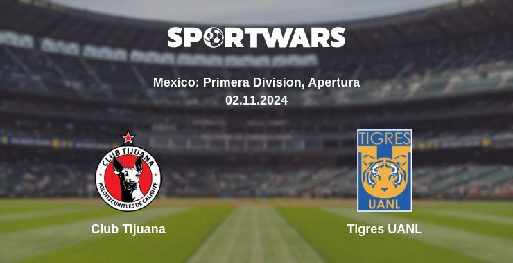 Result of the Club Tijuana — Tigres UANL match, 02.11.2024