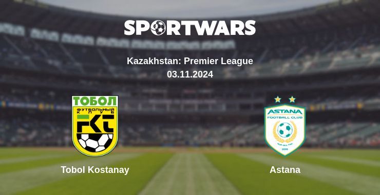 Result of the Tobol Kostanay — Astana match, 03.11.2024