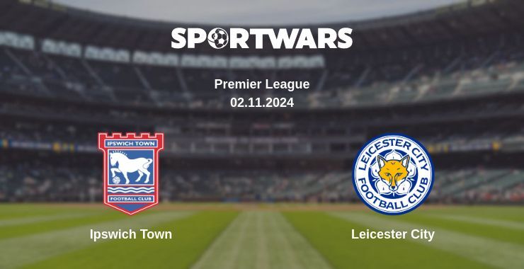 Ipswich Town — Leicester City watch online for free 02.11.2024