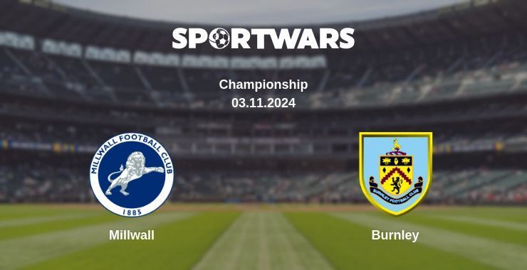 Millwall — Burnley watch online for free 03.11.2024