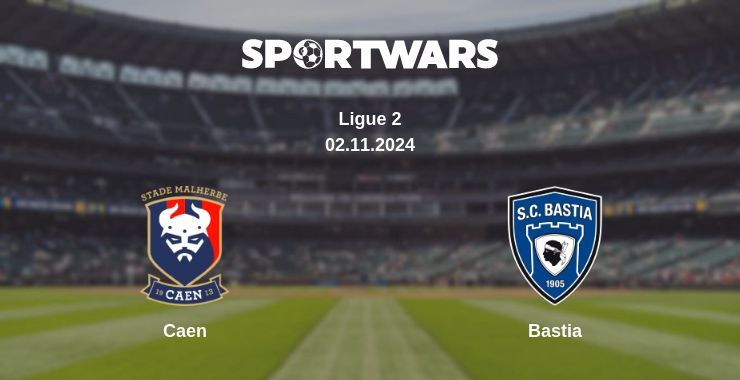 Caen — Bastia watch online for free 02.11.2024