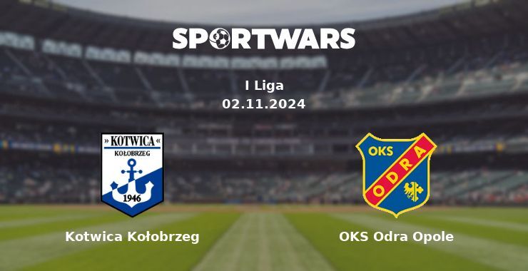 Kotwica Kołobrzeg — OKS Odra Opole watch online for free 02.11.2024