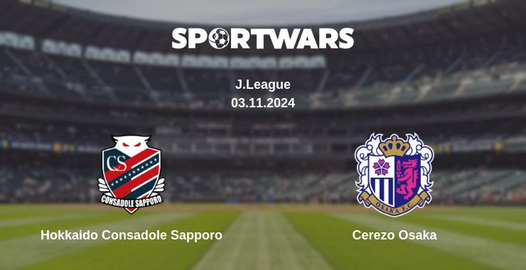 Hokkaido Consadole Sapporo — Cerezo Osaka watch online for free 03.11.2024