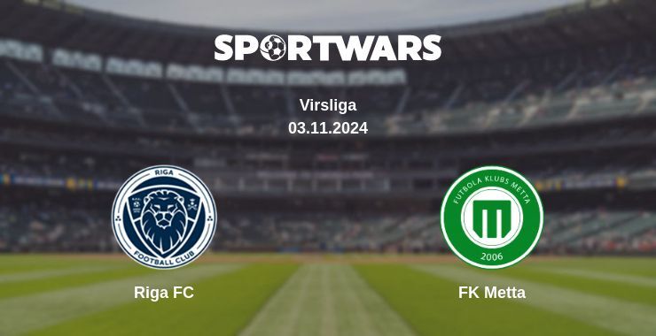 Result of the Riga FC — FK Metta match, 03.11.2024