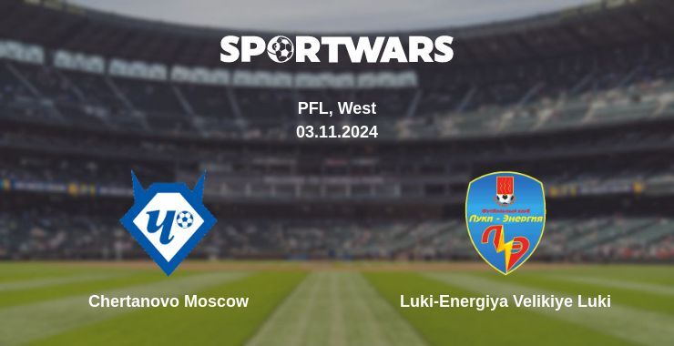 Chertanovo Moscow — Luki-Energiya Velikiye Luki watch online for free 03.11.2024