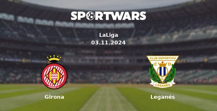 Girona — Leganés watch online for free 03.11.2024