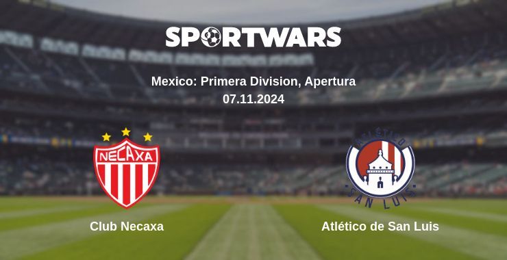 Result of the Club Necaxa — Atlético de San Luis match, 07.11.2024