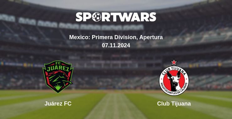 Result of the Juárez FC — Club Tijuana match, 07.11.2024