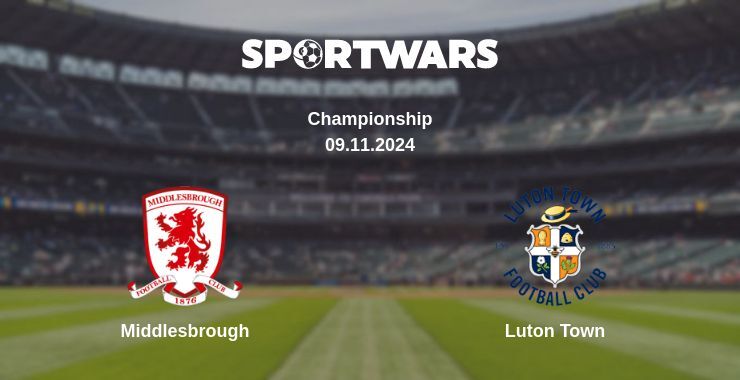 Middlesbrough — Luton Town watch online for free 09.11.2024