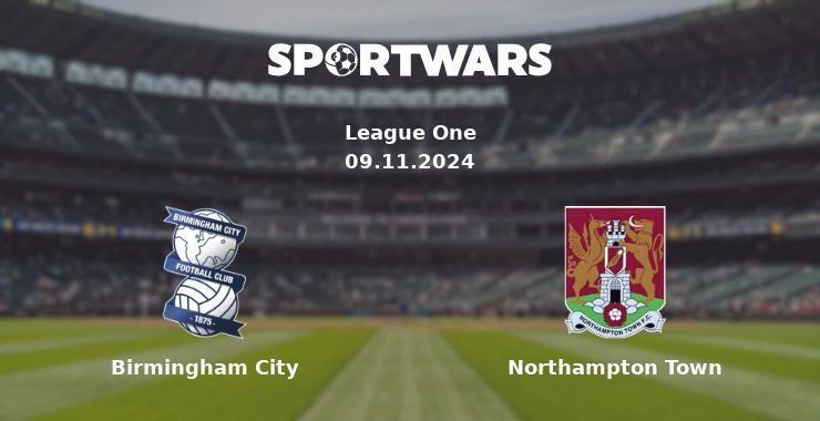 Birmingham City — Northampton Town watch online for free 09.11.2024