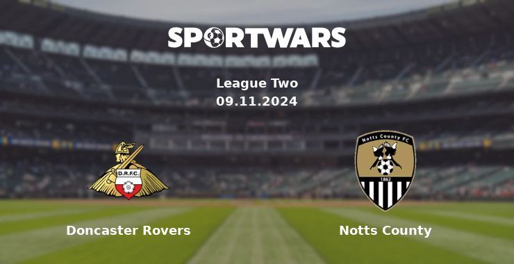 Doncaster Rovers — Notts County watch online for free 09.11.2024