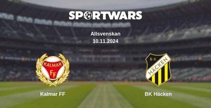 Result of the Kalmar FF — BK Häcken match, 10.11.2024