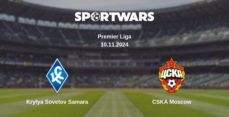 Krylya Sovetov Samara — CSKA Moscow, where to watch online broadcast