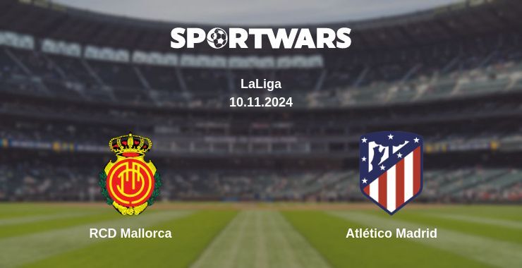 RCD Mallorca — Atlético Madrid watch online for free 10.11.2024