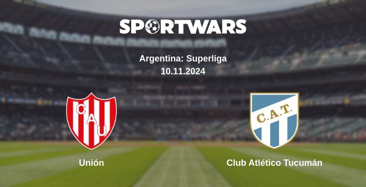 Unión — Club Atlético Tucumán watch online for free 10.11.2024