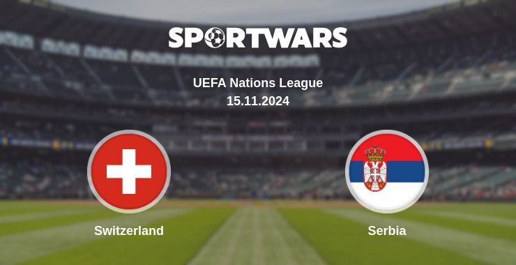 Result of the Switzerland — Serbia match, 15.11.2024