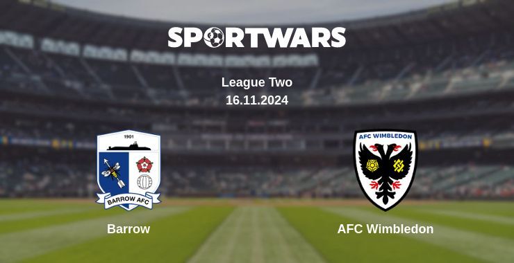 Barrow — AFC Wimbledon watch online for free 16.11.2024