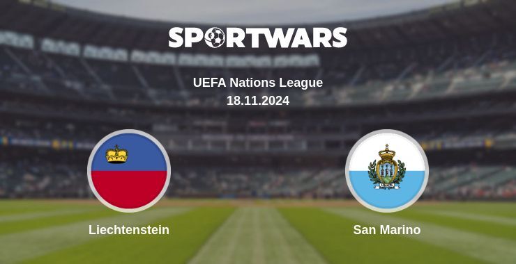 Liechtenstein — San Marino, where to watch online broadcast