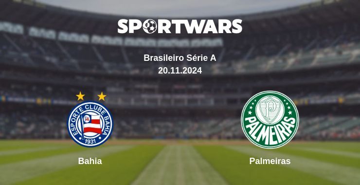 Bahia — Palmeiras watch online for free 20.11.2024