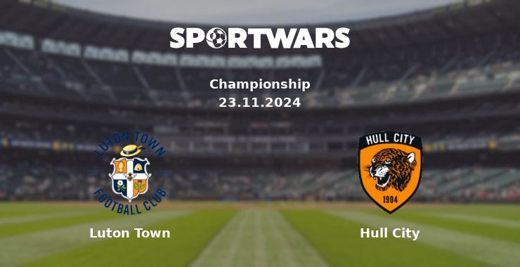 Luton Town — Hull City watch online for free 23.11.2024