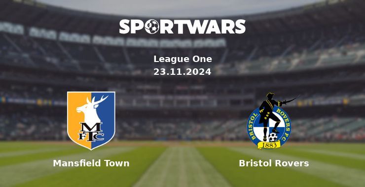 Mansfield Town — Bristol Rovers watch online for free 23.11.2024