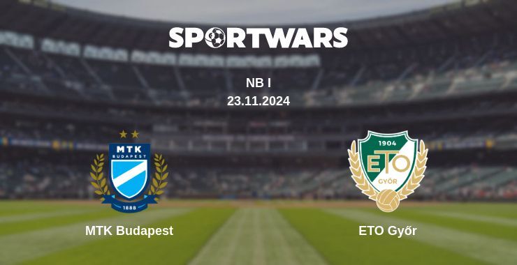 MTK Budapest — ETO Győr watch online for free 23.11.2024