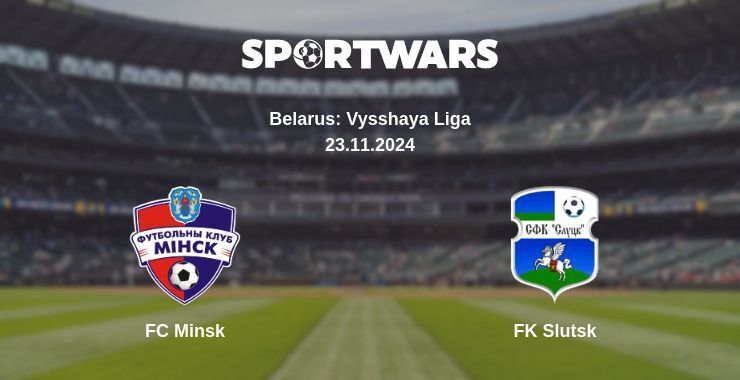 Result of the FC Minsk — FK Slutsk match, 23.11.2024