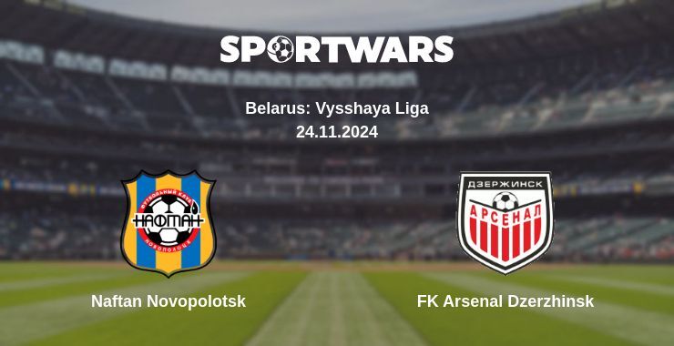 Result of the Naftan Novopolotsk — FK Arsenal Dzerzhinsk match, 24.11.2024