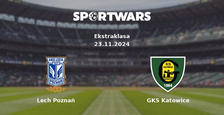 Lech Poznań — GKS Katowice watch online for free 23.11.2024