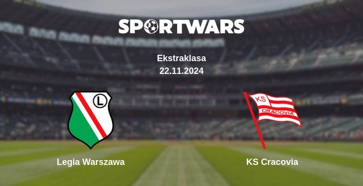 Legia Warszawa — KS Cracovia, where to watch online broadcast