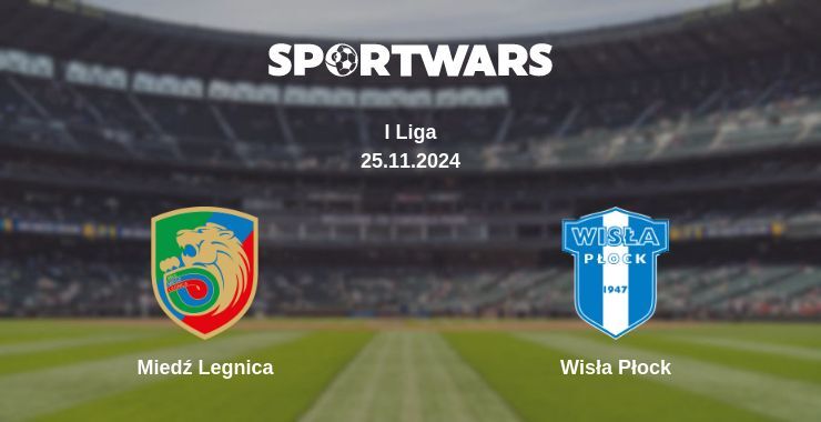 Miedź Legnica — Wisła Płock watch online for free 25.11.2024