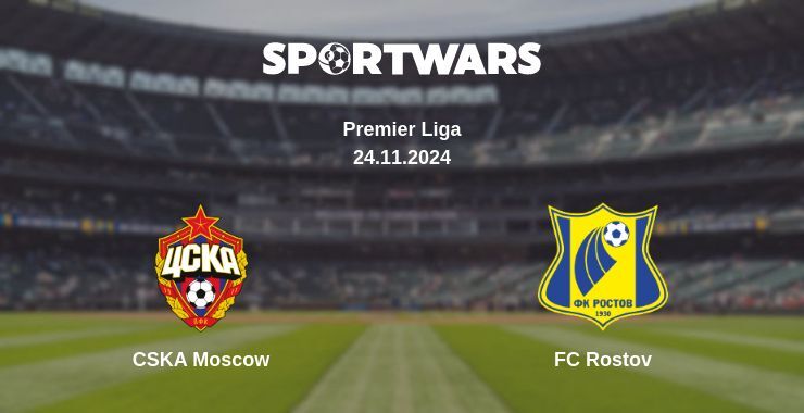 CSKA Moscow — FC Rostov watch online for free 24.11.2024