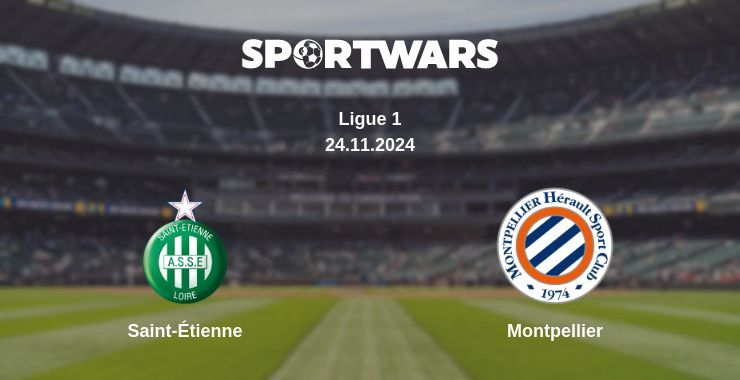 Saint-Étienne — Montpellier watch online for free 24.11.2024