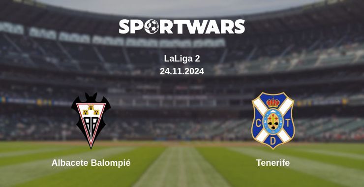 Albacete Balompié — Tenerife watch online for free 24.11.2024